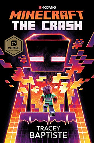 Minecraft: The Crash: An Official Minecraft Novel: 2