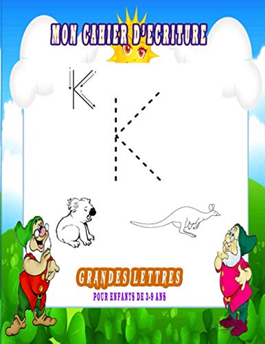 Mon Cahier D'écriture Grandes Lettres pour enfants de 3-9 ans: Cahier écriture maternelle pour apprendre a écrire - Apprendre les lettres et apprendre l'alphabet. Cahier d'exercice des majuscules.