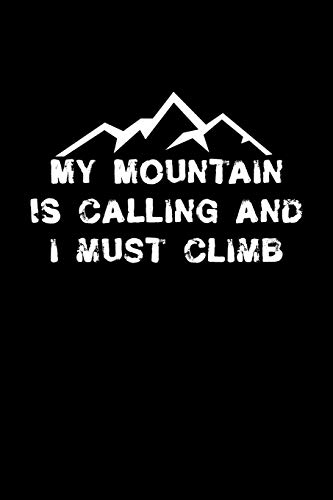 My Mountain Is Calling And I Must Climb: Hangman Puzzles | Mini Game | Clever Kids | 110 Lined Pages | 6 X 9 In | 15.24 X 22.86 Cm | Single Player | Funny Great Gift