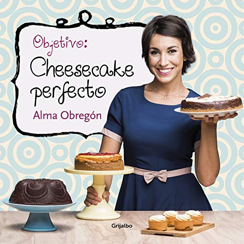 Objetivo: Cheesecake perfecto (Cocina casera)