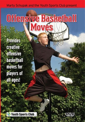 Offensive Basketball Moves by Marty Schupak