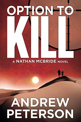 Option to Kill (The Nathan McBride Series) by Andrew Peterson (2013-01-08)