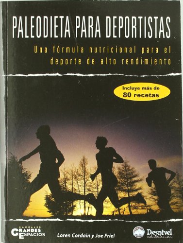 Paleodieta Para Deportistas (Manuales Grandes Espacios)