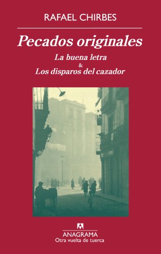 Pecados originales: La buena letra & Los disparos del cazador (Otra vuelta de tuerca)