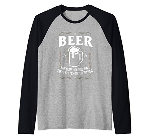 Pegamento de cerveza que sostiene juntos este show de mierda Camiseta Manga Raglan