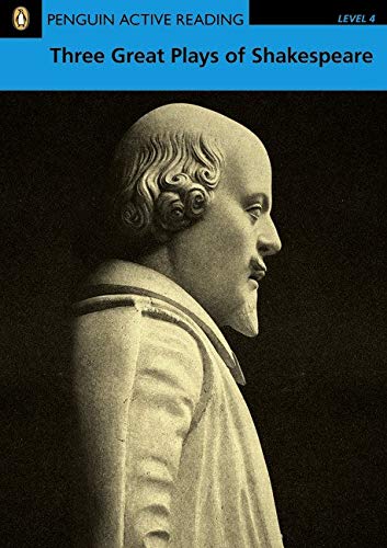 Penguin Active Reading 4: Three Great Plays of Shakespeare Book and CD-ROM Pack: Level 4 (Pearson English Active Readers) - 9781405852210 (Penguin Active Reading (Graded Readers))