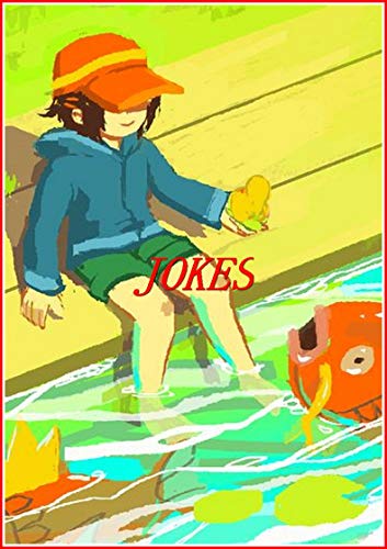 Pokemon Magikarp Jump Jokes : Funny M£M£S, Jokes And Other Cool Stuff - Fun Story (English Edition)