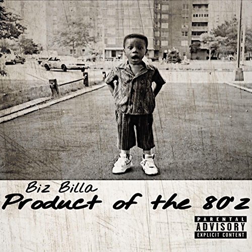 Product of the 80'z [Explicit]