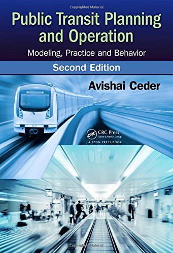 Public Transit Planning and Operation: Modeling, Practice and Behavior, Second Edition