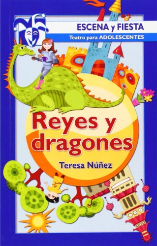 Reyes y dragones: 101 (Escena y fiesta)