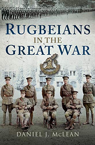 Rugbeians in the Great War (English Edition)