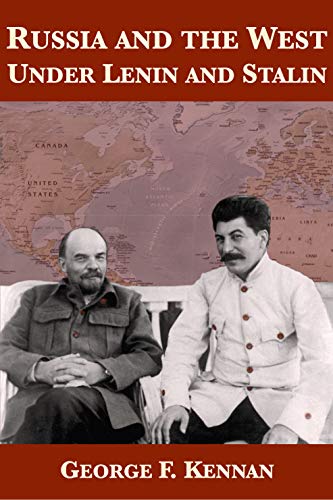 Russia and the West Under Lenin and Stalin (English Edition)