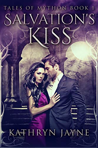 Salvation's Kiss (Tales Of Mython Book 1) (English Edition)