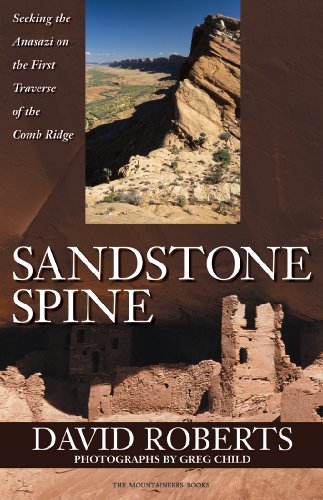 Sandstone Spine: Seeking the Anasazi on the First Traverse of the Comb Ridge (English Edition)