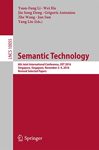 Semantic Technology: 6th Joint International Conference, JIST 2016, Singapore, Singapore, November 2-4, 2016, Revised Selected Papers (Lecture Notes in Computer Science Book 10055) (English Edition)