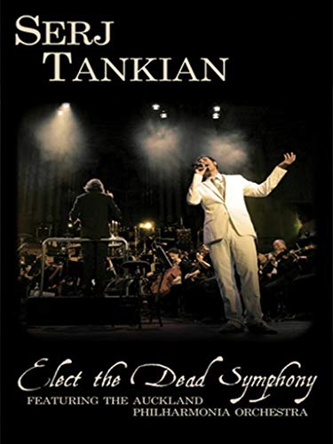 Serj Tankian - Elect the Dead Symphony