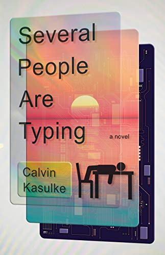 Several People Are Typing: A Novel (English Edition)