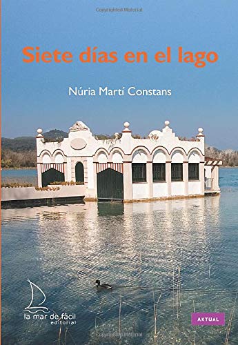 Siete días en el lago (Aktual)