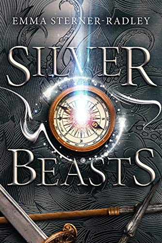 Silver Beasts: Book One in the Mapmaking Magicians Series (English Edition)