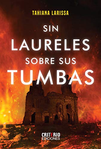 Sin Laureles Sobre Sus Tumbas