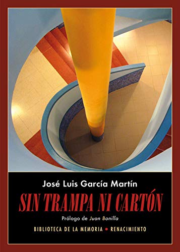 Sin trampa ni cartón: Diarios 2016-2017 (Biblioteca de la Memoria, Serie Menor)