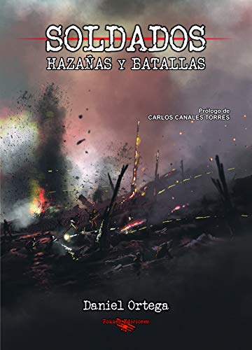 Soldados. Hazañas y batallas: 1 (Divulgación)