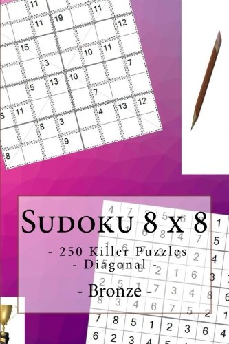 Sudoku 8 x 8 - 250 Killer Puzzles - Diagonal - Bronze: Great option to relax: Volume 13 (8 x 8 PITSTOP)