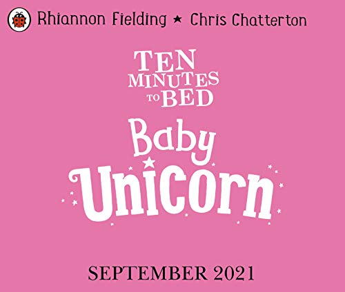 Ten Minutes to Bed: Baby Unicorn (English Edition)