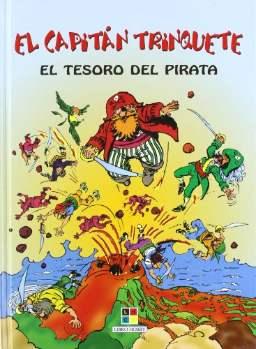 Tesoro del pirata, el (Capitan Trinquete)