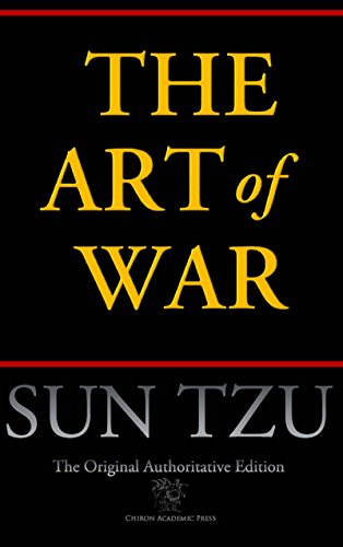 The Art of War (Chiron Academic Press - The Original Authoritative Edition) (English Edition)