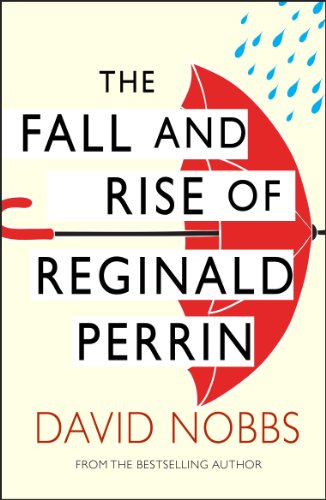 The Fall And Rise Of Reginald Perrin: (Reginald Perrin) (English Edition)