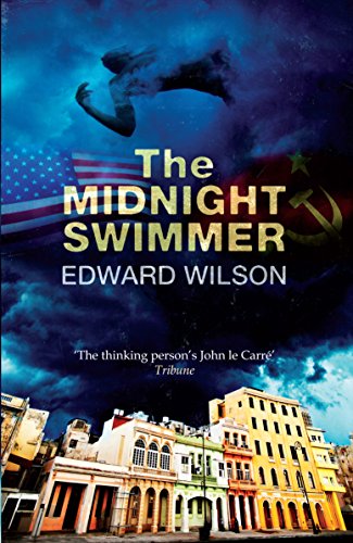 The Midnight Swimmer: 'A glorious, seething broth of historical fact and old-fashioned spy story' - The Times (Catesby Book 3) (English Edition)