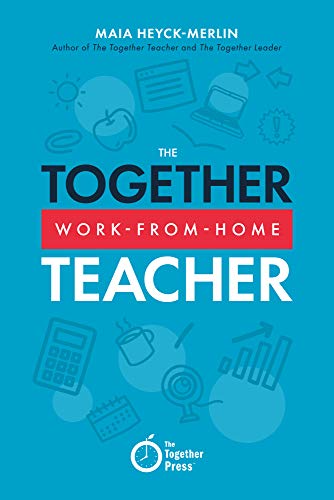 The Together Work-From-Home Teacher (English Edition)