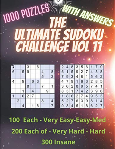 The Ultimate Sudoku Challenge: Are You Up For The Challenge - The Ultimate Sudoku Challenge Puzzle Book ForAdults