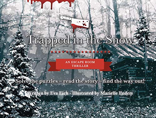 Trapped in the Snow: An Escape Room Thriller