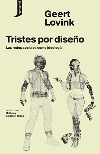 Tristes por diseño: Las redes sociales como ideología: 2 (El Origen del Mundo)