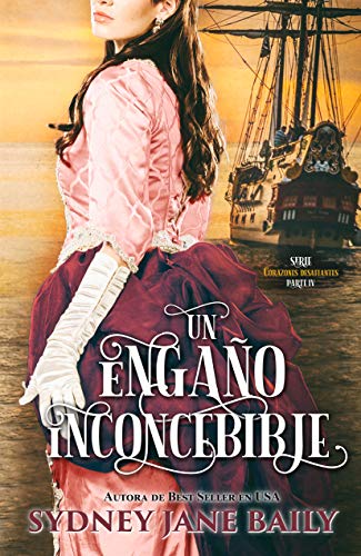 Un engaño inconcebible (Corazones desafiantes nº 4)