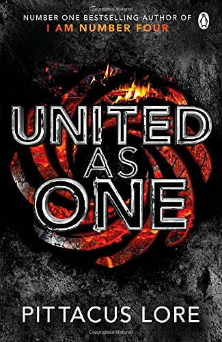 United As One: Lorien Legacies Book 7 (The Lorien Legacies)