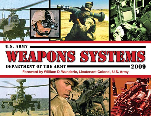 U.S. Army Weapons Systems 2009 (English Edition)