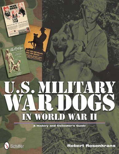 U.S. Military War Dogs in World War II: 1 (Schiffer Military History)