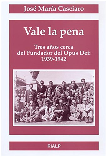 Vale la pena (Libros sobre el Opus Dei)