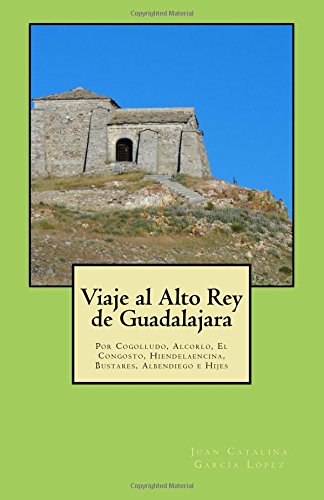 Viaje al Alto Rey de Guadalajara