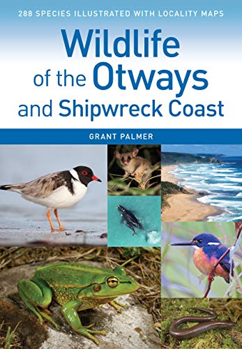 Wildlife of the Otways and Shipwreck Coast [Idioma Inglés]