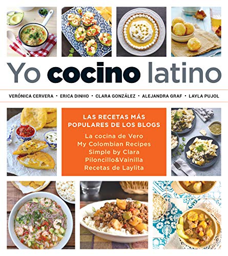 Yo cocino latino: Las mejores recetas de cinco populares blogs de cocina hispana