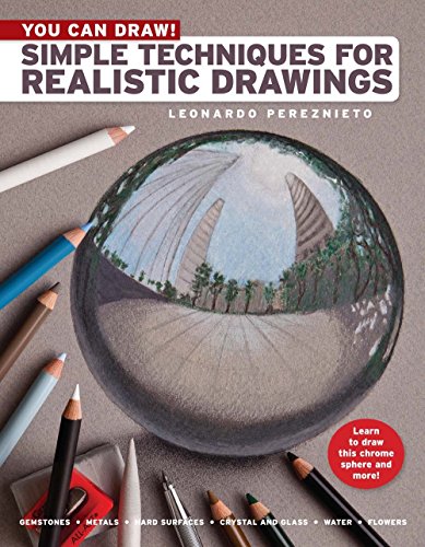 You Can Draw!: Simple Techniques for Realistic Drawings