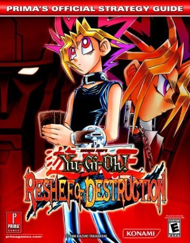 Yu-Gi-Oh! Reshef of Destruction (Prima Official Game Guide) by Scruffy Productions (2004-07-06)