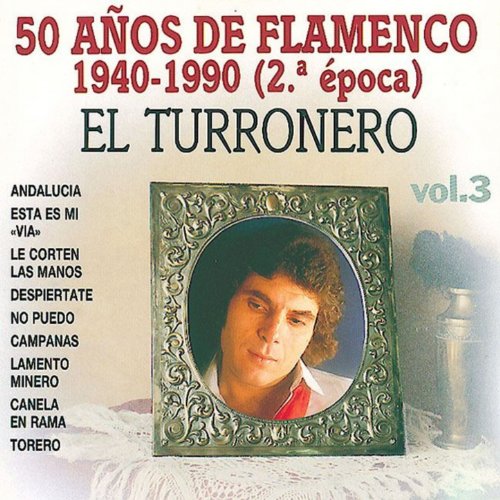 50 Años de Flamenco 1940-1990, Vol. 3 (2ª Epoca)