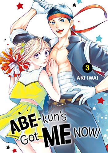 Abe-kun's Got Me Now! Vol. 3 (English Edition)