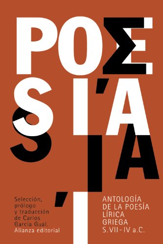 Antología de la poesía lírica griega: (siglos VII-IV a. C.) (El libro de bolsillo - Clásicos de Grecia y Roma)