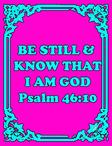 BE STILL & KNOW THAT I AM GOD Psalm 46:10-128 sheets's guide prayer: your Prayer Journal - AQUA-PINK Pattern – Catholic Daily Devotional for Men & ... Productivity Notebook -130 page 8.5 x 11 i